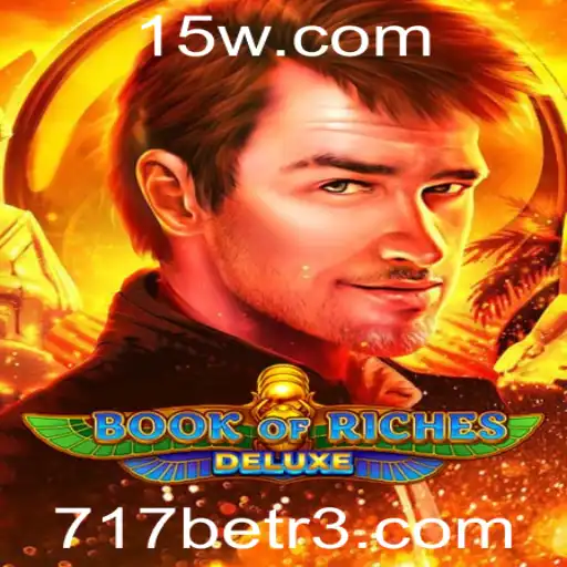 Explorando o Mundo de Book of Riches Deluxe: Uma Aventura de Cassino Online