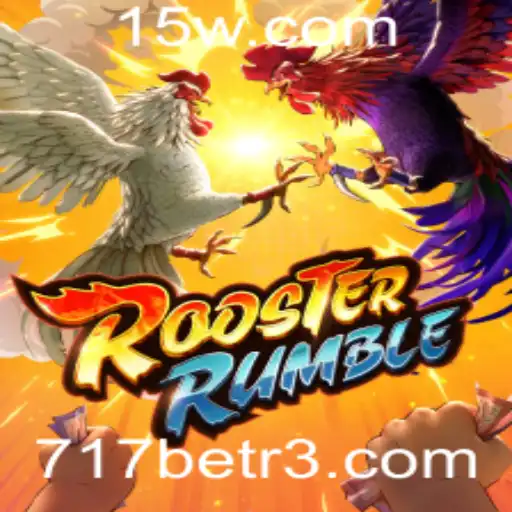 Descubra o Empolgante Mundo do RoosterRumble com 717bet